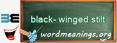 WordMeaning blackboard for black-winged stilt